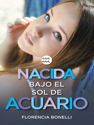 cover image of Nacida bajo el sol de Acuario (versión mexicana) (Serie Nacidas 2)